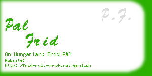 pal frid business card